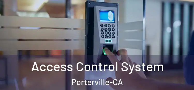  Access Control System Porterville-CA