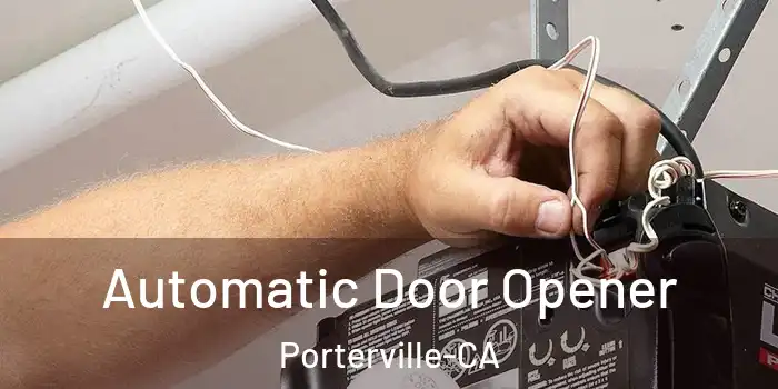  Automatic Door Opener Porterville-CA