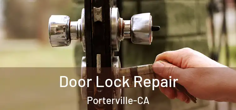  Door Lock Repair Porterville-CA
