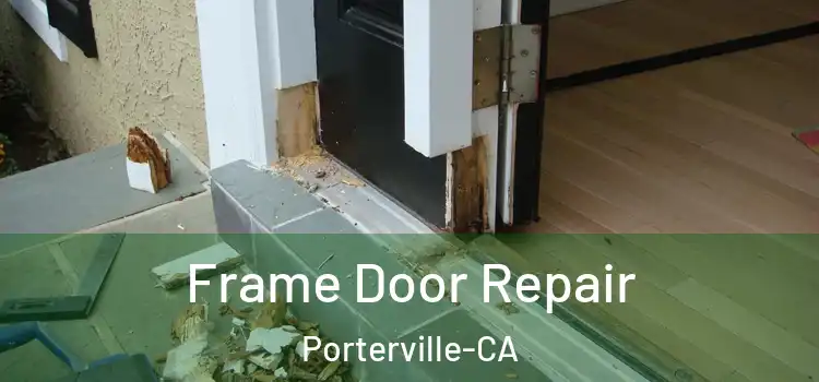  Frame Door Repair Porterville-CA
