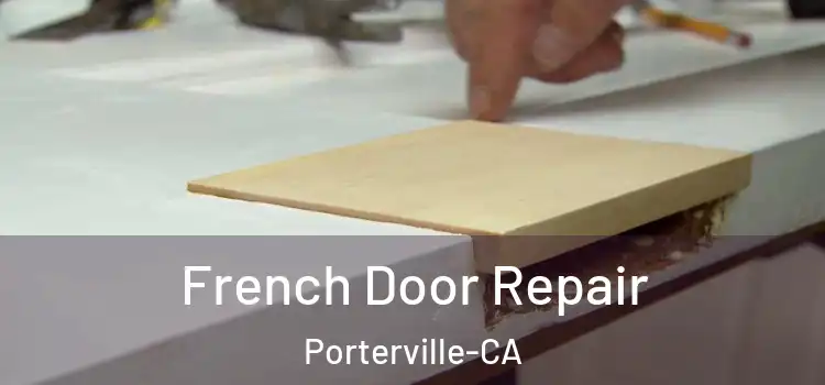  French Door Repair Porterville-CA