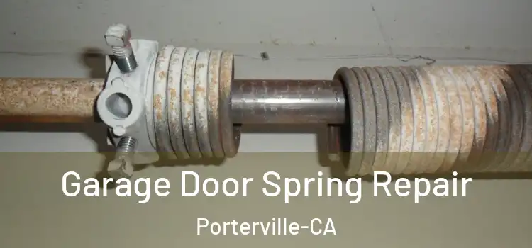  Garage Door Spring Repair Porterville-CA