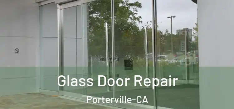  Glass Door Repair Porterville-CA