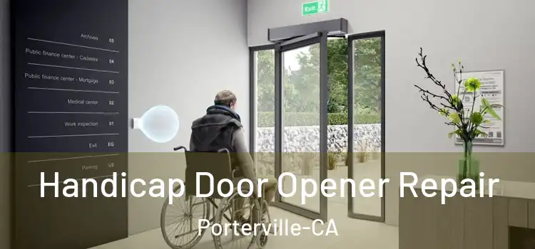  Handicap Door Opener Repair Porterville-CA