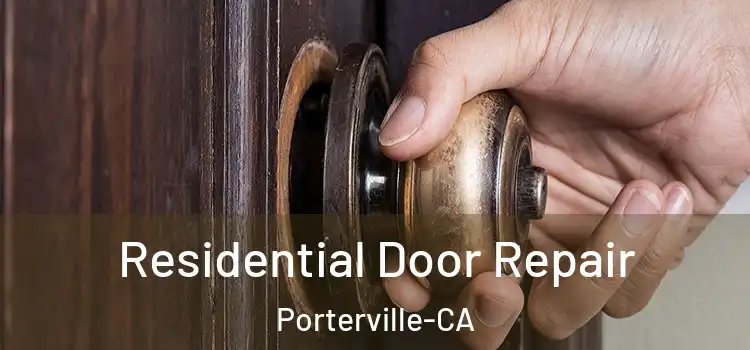  Residential Door Repair Porterville-CA