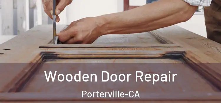  Wooden Door Repair Porterville-CA